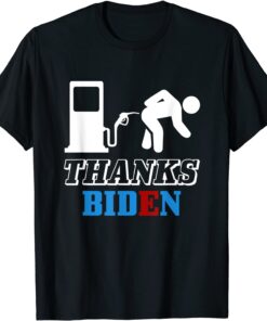 Thanks Biden Gas Pump Gas Prices 2022 Tee Shirt