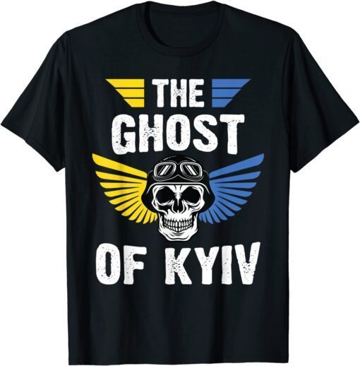 The Ghost of Kyiv Pilot Stand With Ukraine Flag Hero Of Kiev Peace Ukraine Shirt