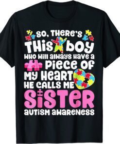 There's This Boy He Calls Me Sister Autism Awareness Tee Shirt