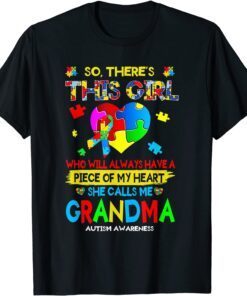 There's This Girl She Calls Me Grandma Autism Awareness Tee Shirt