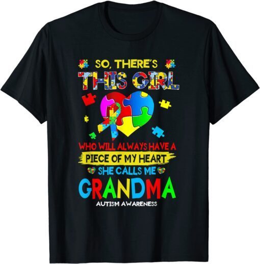 There's This Girl She Calls Me Grandma Autism Awareness Tee Shirt