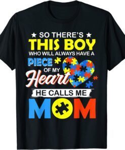 This Boy He Calls Me Mom Autism Awareness Mother's Day Tee Shirt