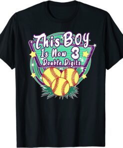 This Boy is Now 3 Double Digits Birthday Softball Player Classic Shirt