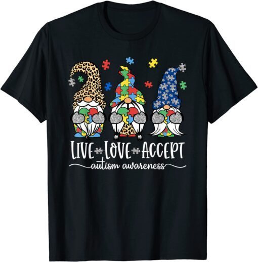 Three Gnomes Live Love Accept Puzzle Autism Awareness Tee Shirt