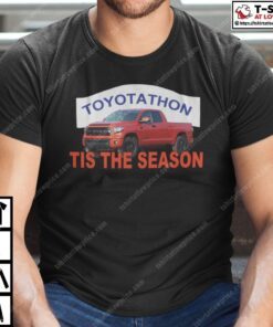 Toyotathon Tis The Season Tee Shirt