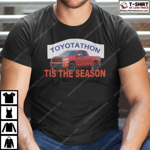 Toyotathon Tis The Season Tee Shirt