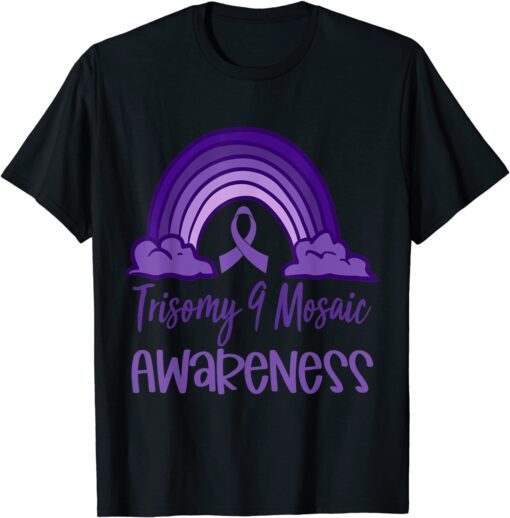 Trisomy 9 Awareness Day Purple Rainbow Mom Dad Parent Tee Shirt