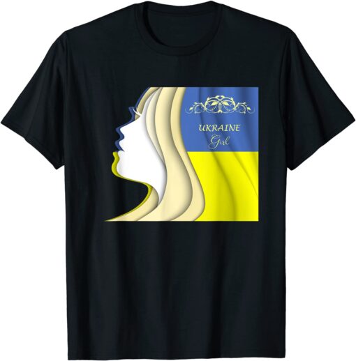 Ukraine Girl I Stand With Ukraine Strong Ukraine Love Ukraine T-Shirt