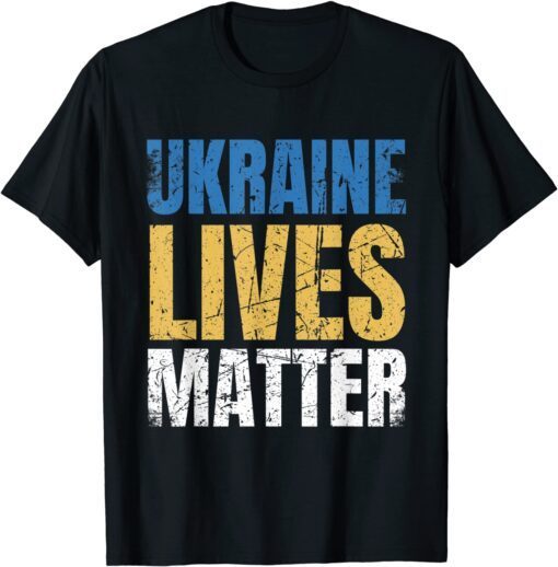 Ukraine Lives Matter Flag Country Ukrainian Ukrainian Kiew Love Ukraine Shirt