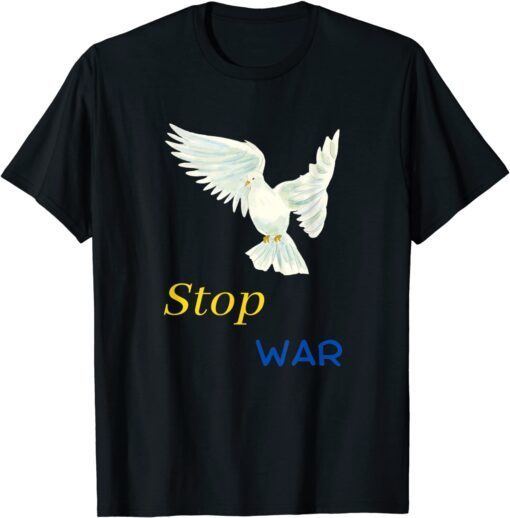 Ukraine Peace Dove Stop War Tee Shirt