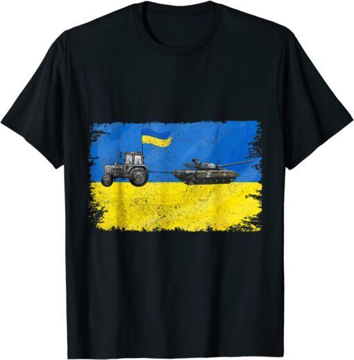 Ukrainian Farmer Steals Tank I Stand With Ukraine Peace Ukraine T-Shirt