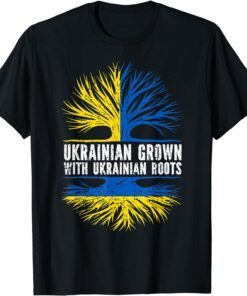 Ukrainian Grown with Ukrainian Roots Flag Ukraine Love Ukraine Shirt