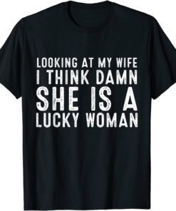 Vintage Looking At My Wife Dad Joke Quote Husband Tee Shirt