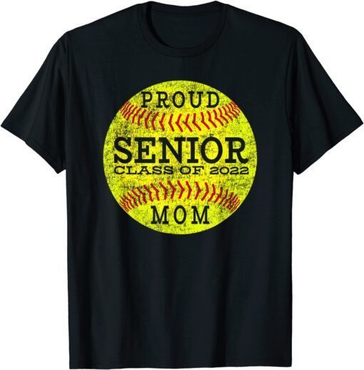 Vintage Proud Senior Softball Player Mom Class of 2022 T-Shirt