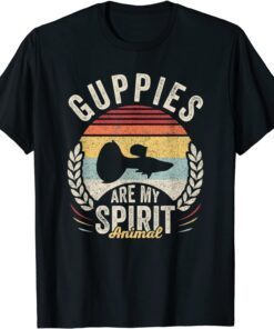 Vintage Retro Guppies Are My Spirit Animal Guppy Lover Tee Shirt