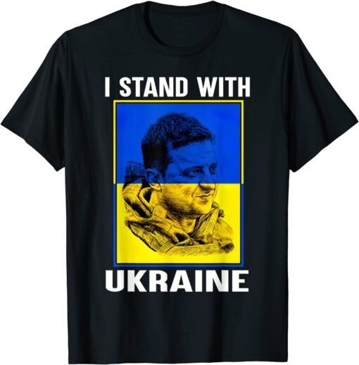 Volodymyr Zelensky Ukraine Flag I Stand With Ukraine Free Ukraine T-Shirt