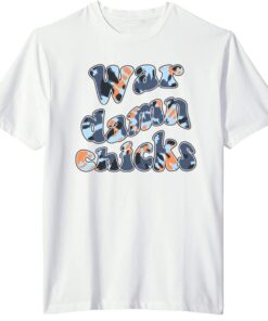 War Damn Chicks Tee Shirt