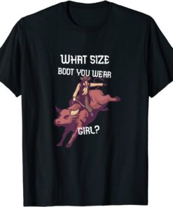 What Size Boot You Wear Girl Tee Shirt