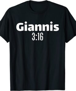 giannis 3:16 Tee Shirt