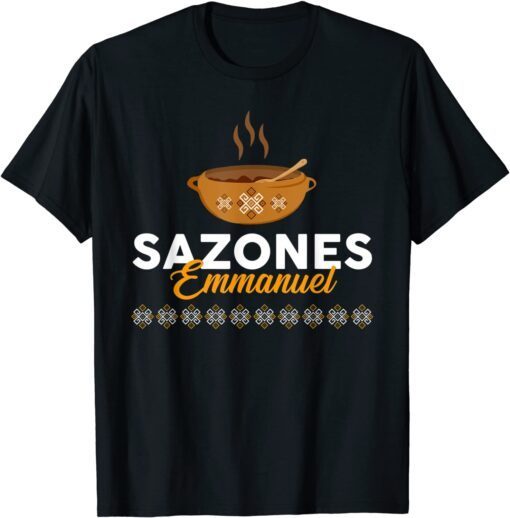 sazones fmmanuel Tee Shirt