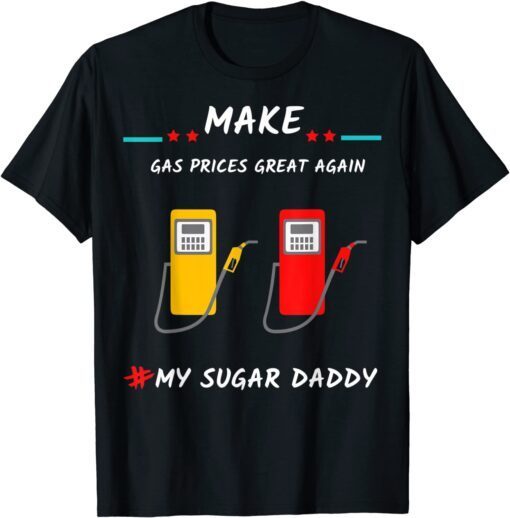 trump Anti-Biden Republican 2024 Make Gas Prices Great Again Tee Shirt