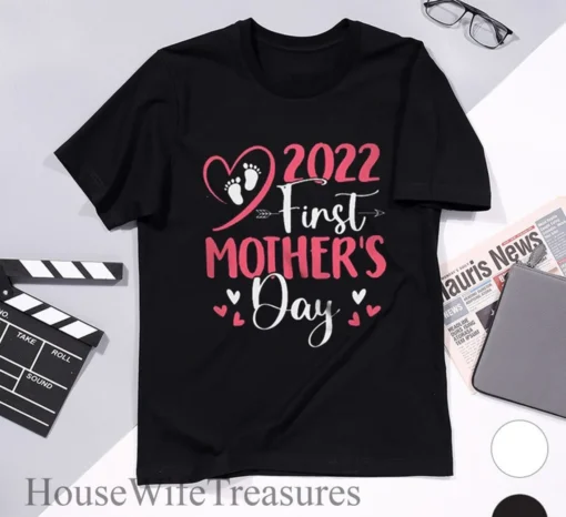 2022 First Mother's Day Tee Shirt