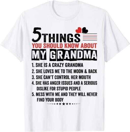 5 Things You Should Know About My Grandma Tee Shirt