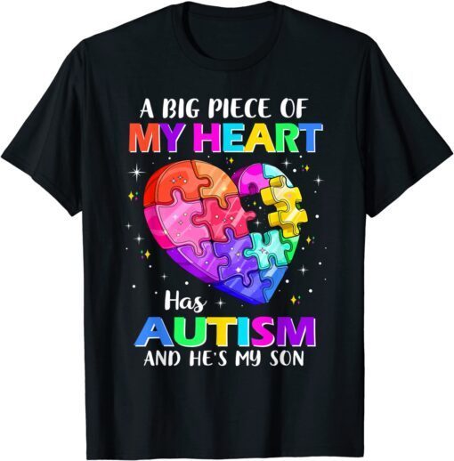 A Big Piece Of My Heart Has Autism, Autism Awareness Tee Shirt