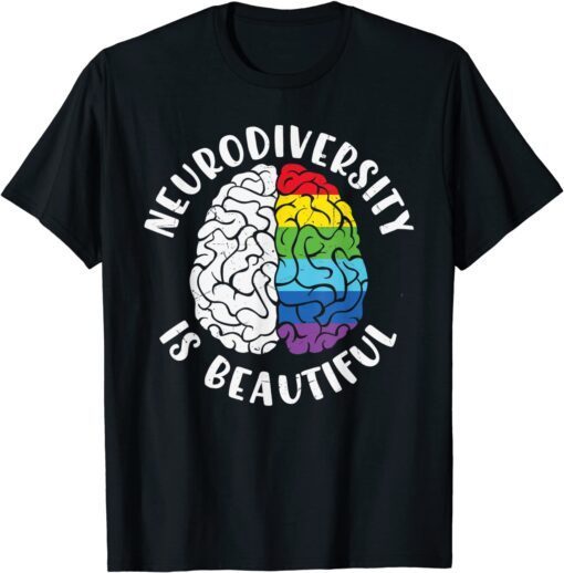 ADHD Autism Awareness Neurodiversity is Beautiful Tee Shirt