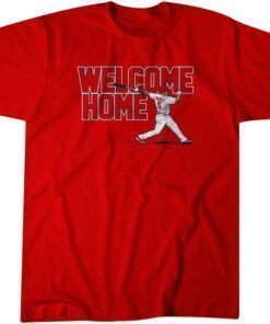 Albert Pujols Welcome Home 5 Classic shirt