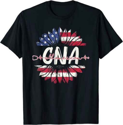 All American CNA Life American Flag Sunflower 4th Of July Tee Shirt