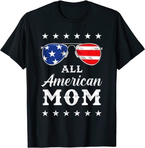 All American Mom 4th Of July Tee Shirt