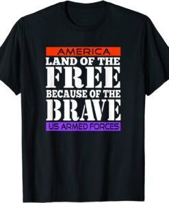 America, Land of the Free Because of the Brave Tee Shirt