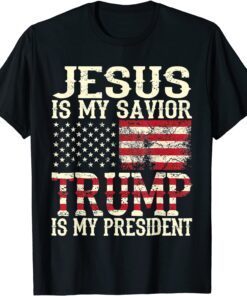 American Flag Jesus Is My Savior Trump Is My President T-Shirt