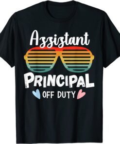 Assistant Principal Off Duty Spring Holiday Summer Break T-Shirt