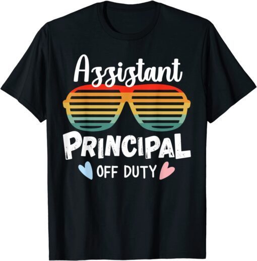 Assistant Principal Off Duty Spring Holiday Summer Break T-Shirt