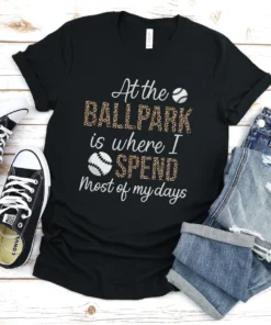 At The Ballpark Is Where I Spend Mother's Day Tee Shirt