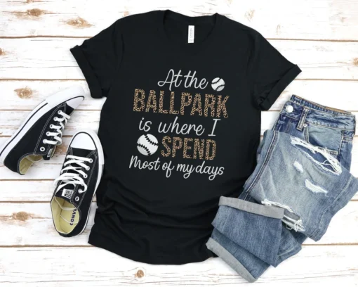 At The Ballpark Is Where I Spend Mother's Day Tee Shirt