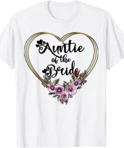 Aunt Of The Bride Bridal Shower Bride's Auntie Tee Shirt