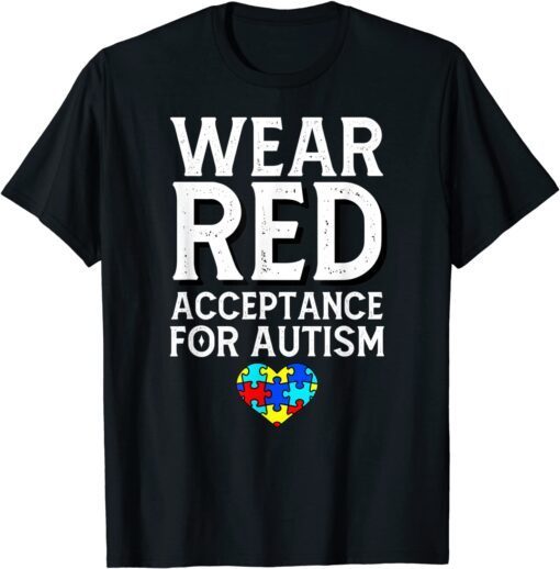 Autism Awareness April Wear Red Acceptance for Autism Tee Shirt