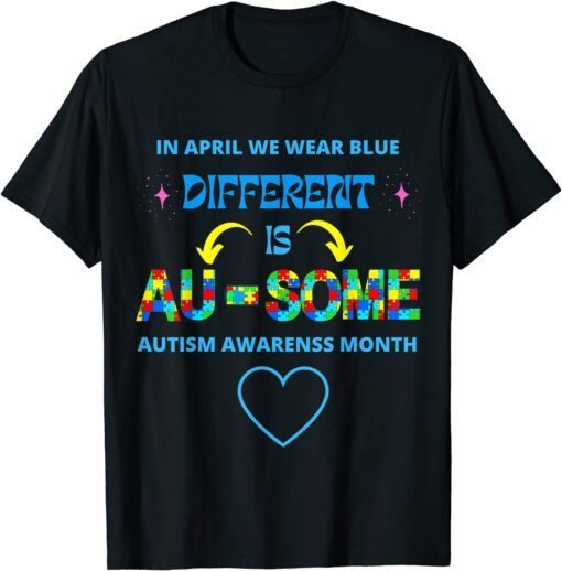 Autism Awareness Different Is Au-Some Awesome Puzzle Ribbon Tee Shirt