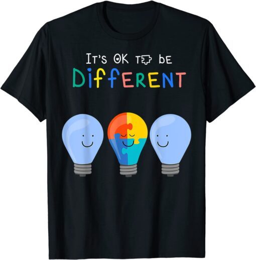 Autism Awareness It's ok to be Different Autism Awareness T-Shirt