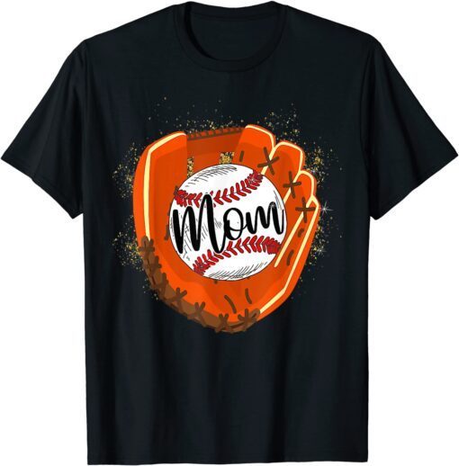 Baseball Mom Glove Mother's Day 2022 Cut Baseball Mom Tee Shirt