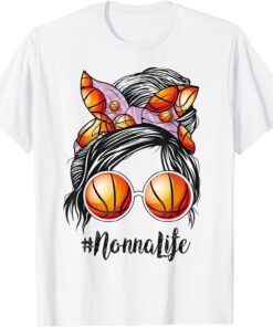Basketball Nonna Life Messy Bun Game Day Tee Shirt