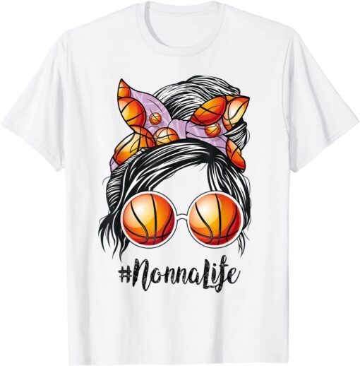Basketball Nonna Life Messy Bun Game Day Tee Shirt