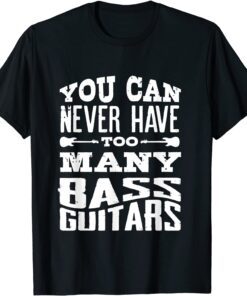 Bass Guitar Lover Bassist Bass Player Tee Shirt