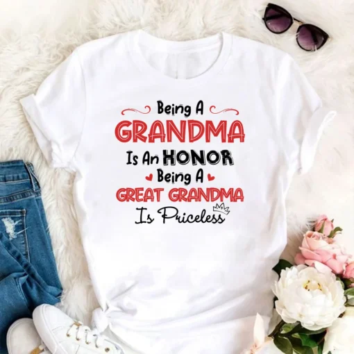 Being A Grandma Is An Honor Being A Great Grandma Is Priceless Tee Shirt