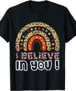 Believe In You Motivational Testing Day Teacher Tee Shirt