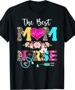 Best Kind Of Mom Leopard A Nurse Mother's Day Tee Shirt