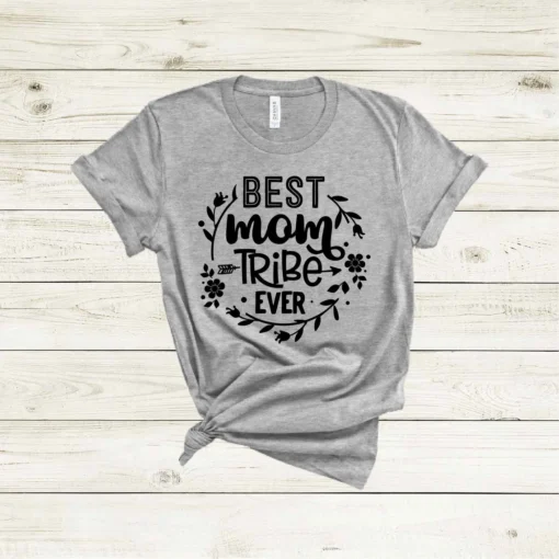 Best Mom Tribe Ever Mothers Day Tee Shirt